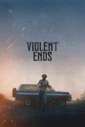 دانلود فیلم سرنوشت خونین Violent Ends 2025