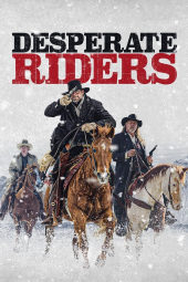 سوارکاران درمانده Desperate Riders 2022