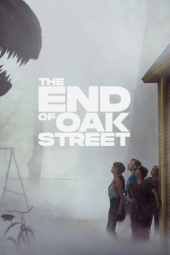 دانلود فیلم پایان خیابان اوک The End of Oak Street 2026