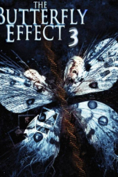 دانلود فیلم اثر پروانه ای 3 : راز گشایی The Butterfly Effect 3: Revelations 2009