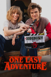 دانلود فیلم آخرین ماجراجویی، ساخت اتفاقات عجیب پنج One Last Adventure: The Making of Stranger Things 5 2026