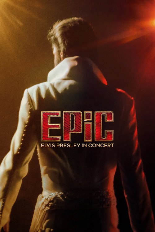 دانلود فیلم حماسه: کنسرت الویس پریسلی EPiC: Elvis Presley in Concert 2026